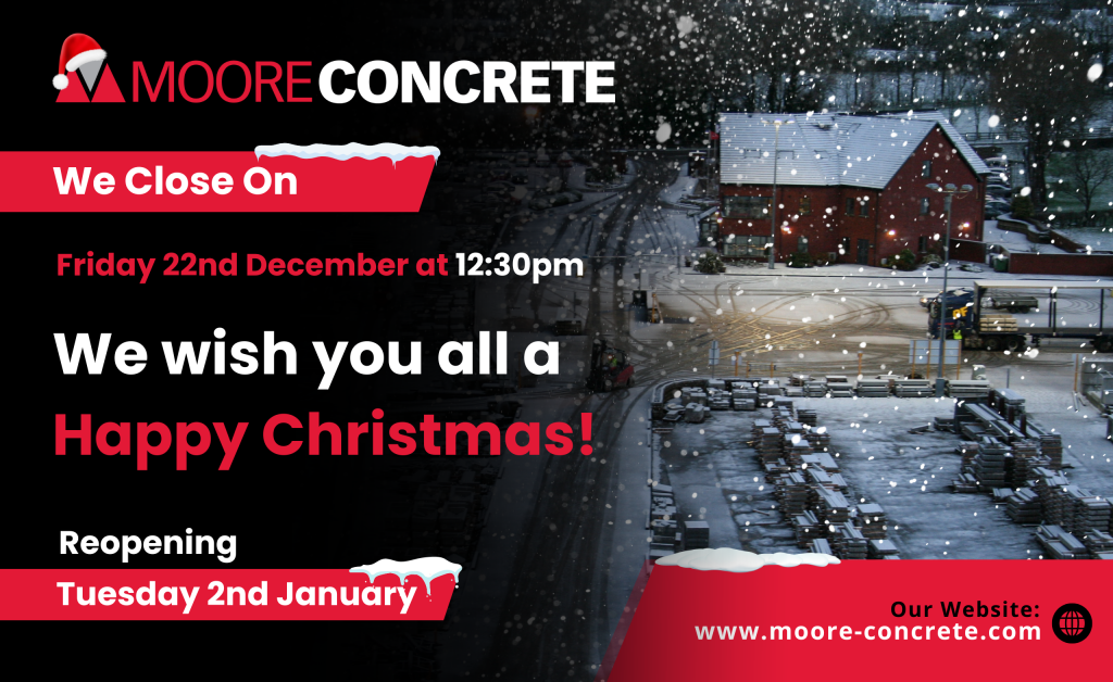 Christmas & New Year Closures ️ Moore Concrete